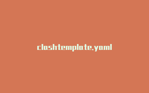 clashtemplate.yaml