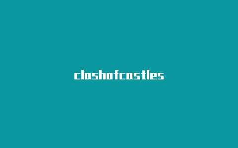 clashofcastles
