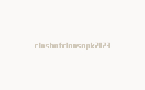 clashofclansapk2023